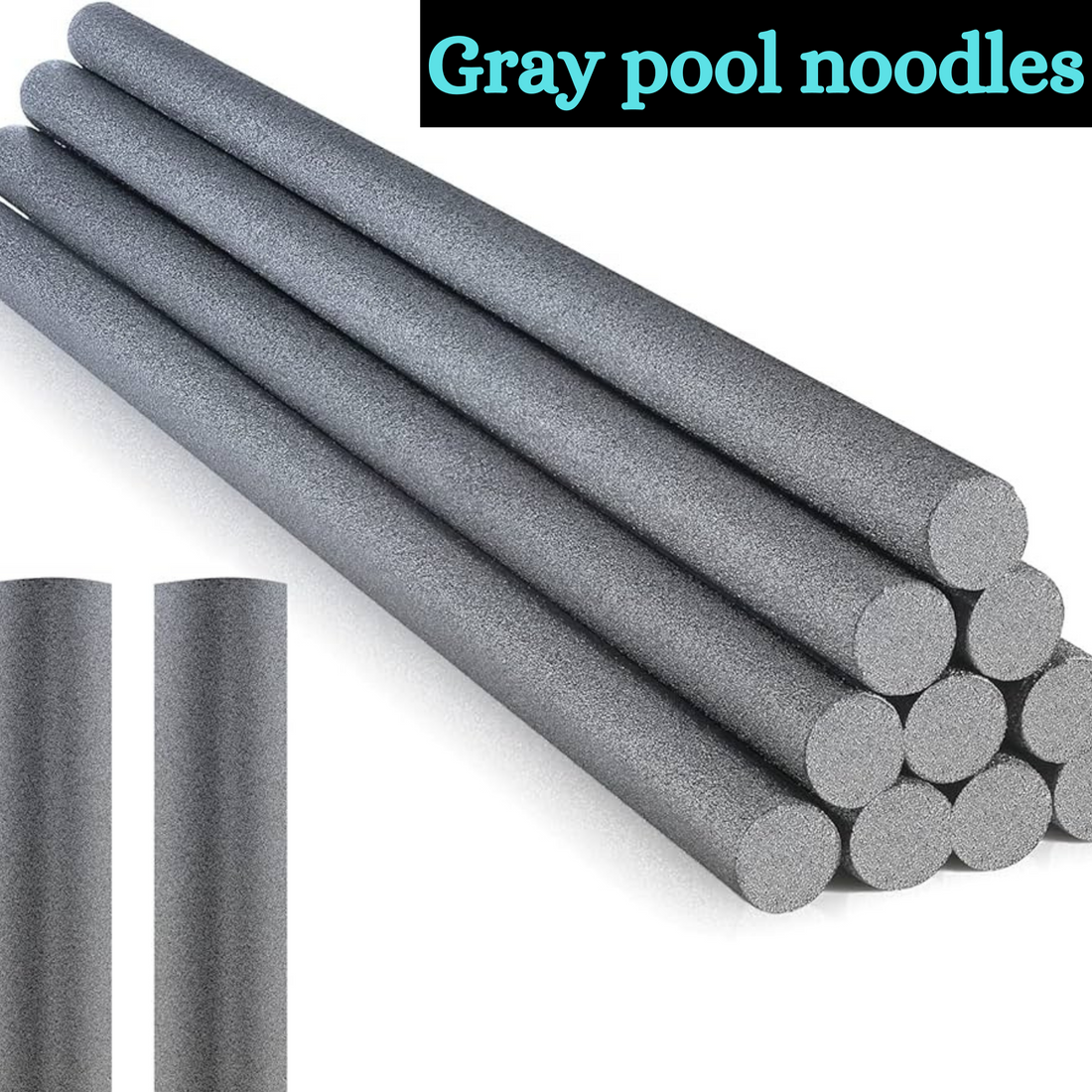 Gray pool noodles
